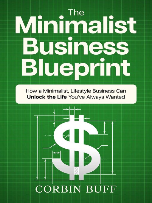Title details for The Minimalist Business Blueprint by Corbin Buff - Available